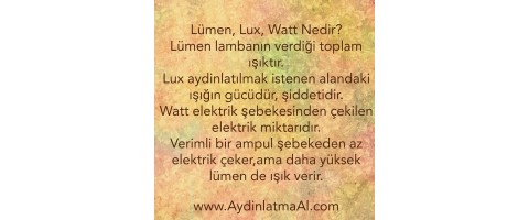 Lümen, Lux, Watt Nedir?
